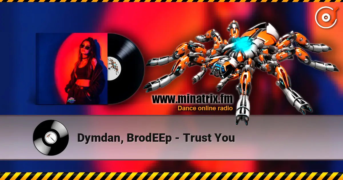 Dymdan, BrodEEp - Trust You слухати онлайн у високій якості | Minatrix.FM