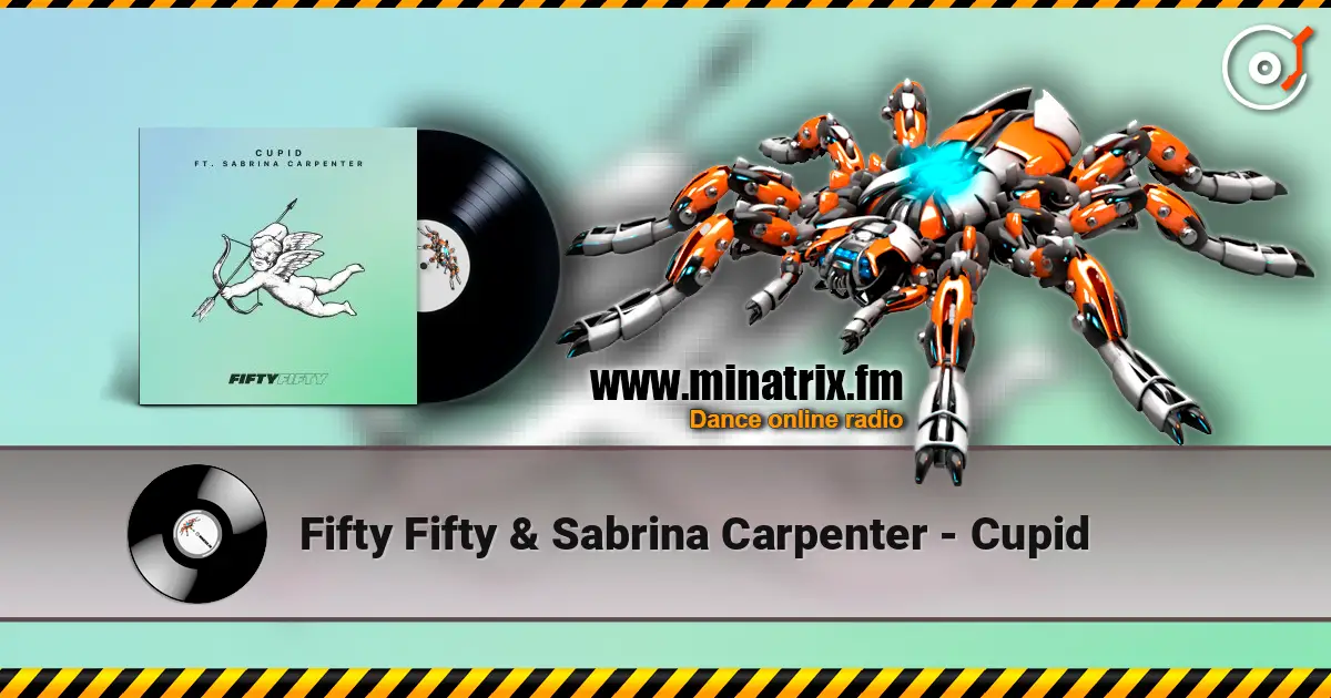 Fifty Fifty & Sabrina Carpenter - Cupid слухати онлайн у високій якості | Minatrix.FM