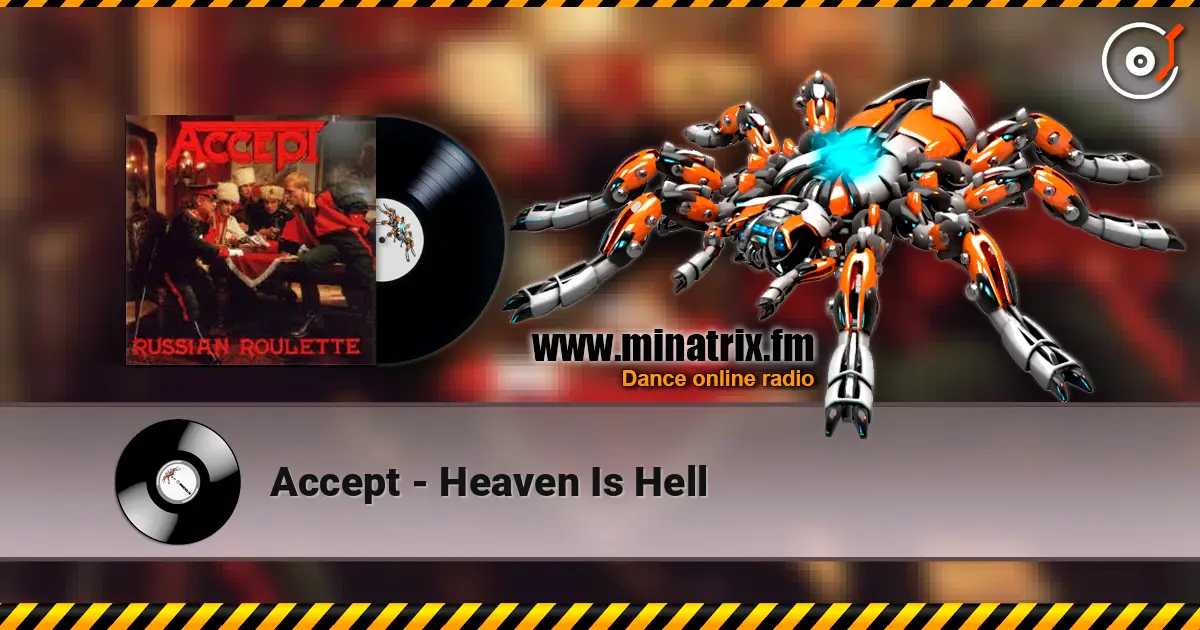 Accept - Heaven Is Hell слухати онлайн у високій якості | Minatrix.FM