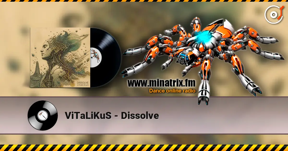 ViTaLiKuS - Dissolve слухати онлайн у високій якості | Minatrix.FM