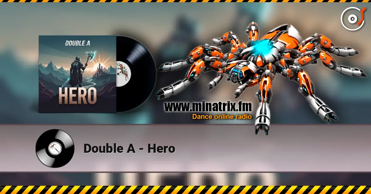 Double A - Hero слухати онлайн у високій якості | Minatrix.FM