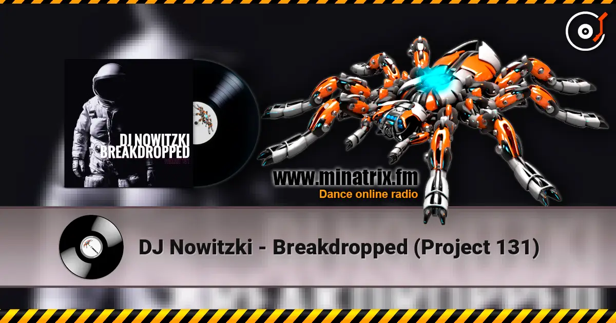 DJ Nowitzki - Breakdropped (Project 131) listen online in high quality | Minatrix.FM