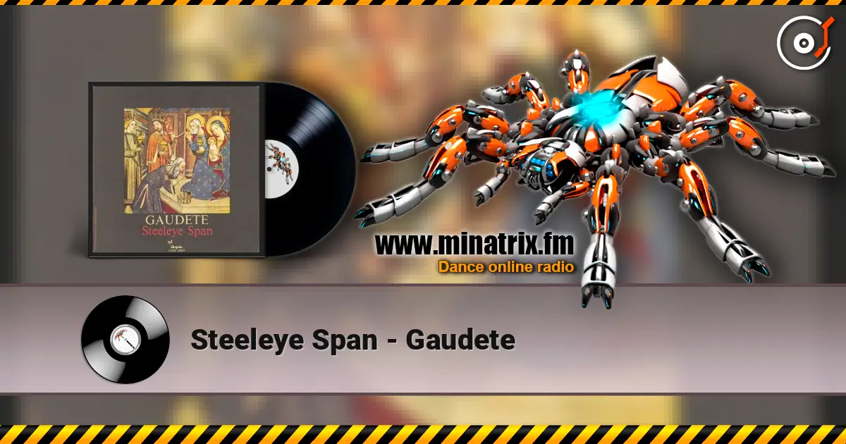 Steeleye Span - Gaudete слухати онлайн у високій якості | Minatrix.FM