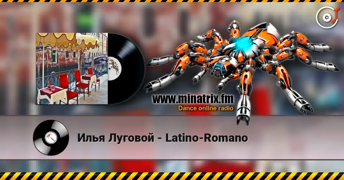 Илья Луговой - Latino-Romano слухати онлайн у високій якості | Minatrix.FM