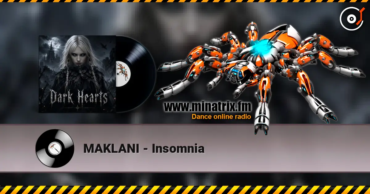 MAKLANI - Insomnia слухати онлайн у високій якості | Minatrix.FM