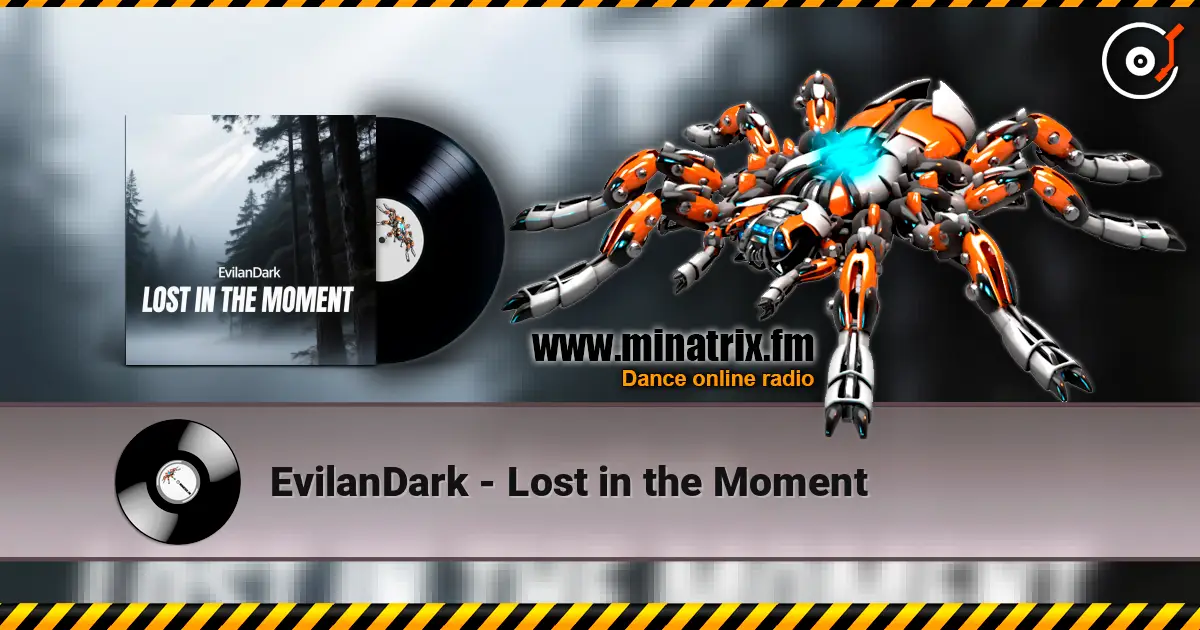 EvilanDark - Lost in the Moment слухати онлайн у високій якості | Minatrix.FM