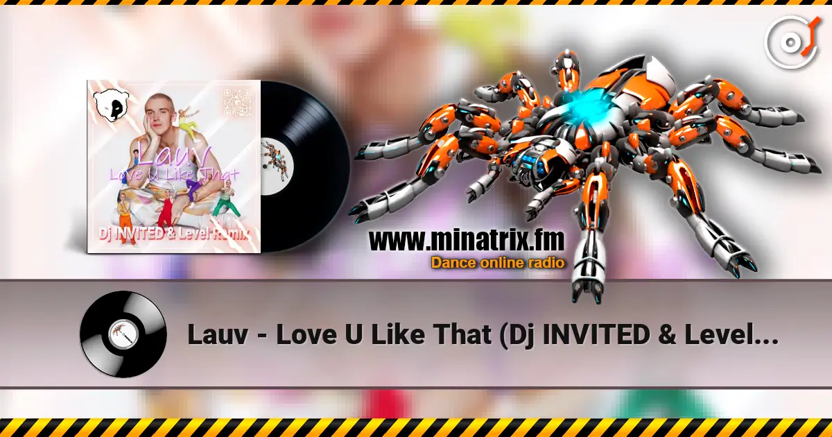 Lauv - Love U Like That (Dj INVITED & Level Remix) [Extended] listen online in high quality | Minatrix.FM