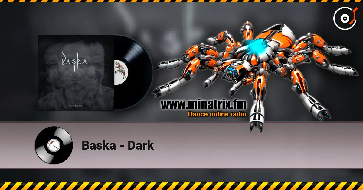 Baska - Dark listen online in high quality | Minatrix.FM
