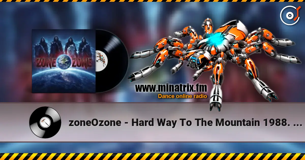 zoneOzone - Hard Way To The Mountain 1988. Remastered 2019 слухати онлайн у високій якості | Minatrix.FM