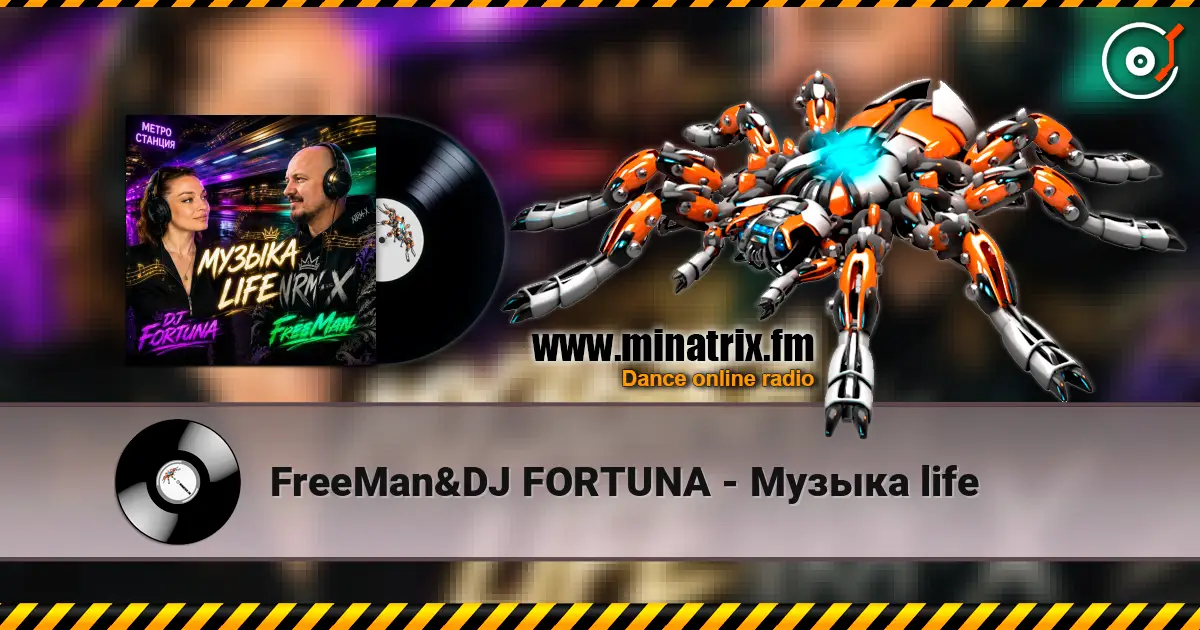FreeMan&DJ FORTUNA - Музыка life слухати онлайн у високій якості | Minatrix.FM