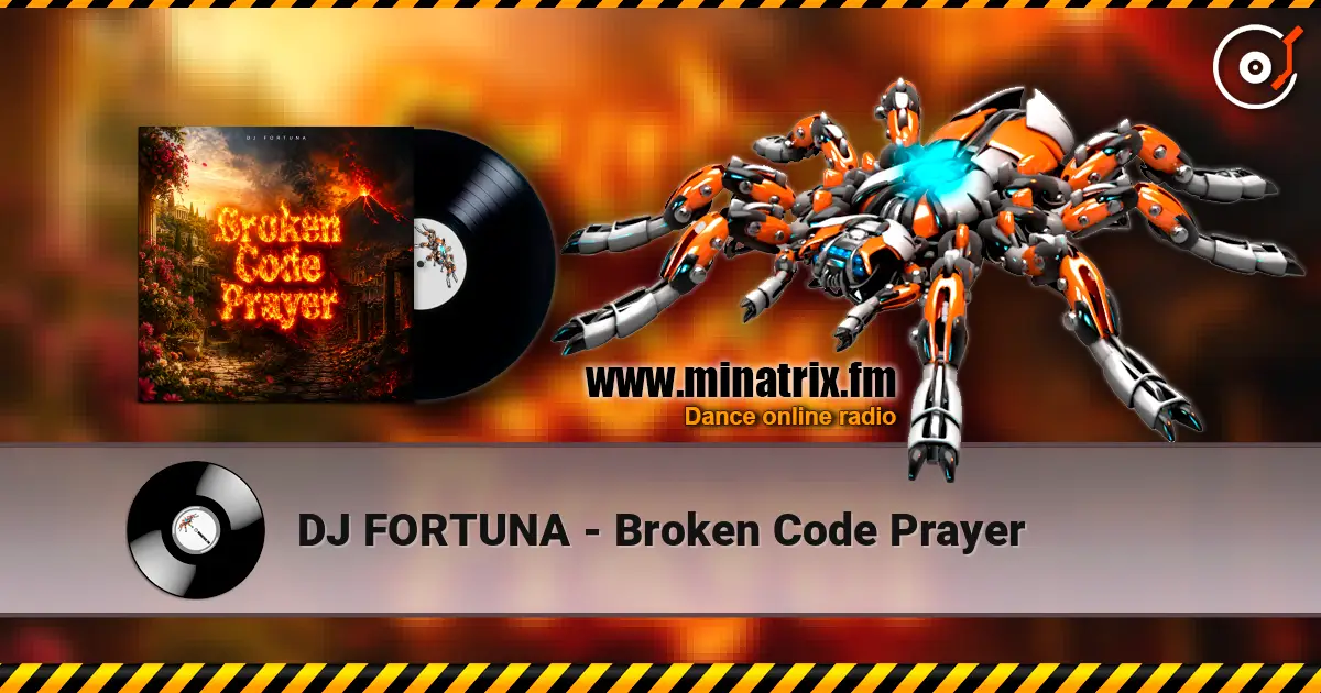 DJ FORTUNA - Broken Code Prayer слухати онлайн у високій якості | Minatrix.FM