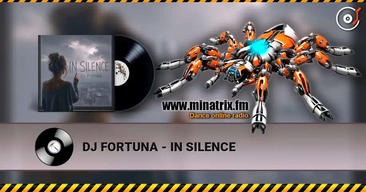 DJ FORTUNA - IN SILENCE слухати онлайн у високій якості | Minatrix.FM
