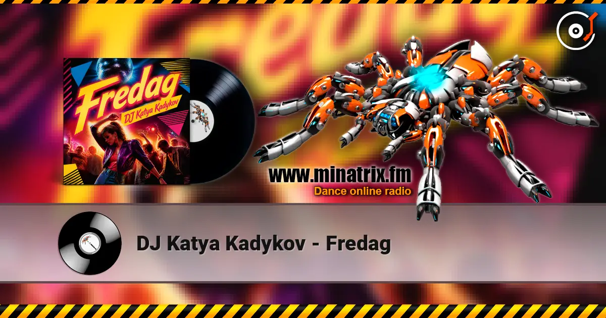 DJ Katya Kadykov - Fredag слухати онлайн у високій якості | Minatrix.FM