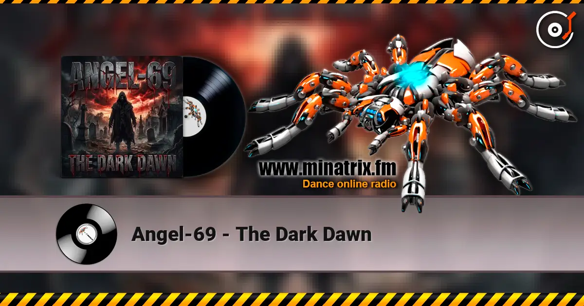 Angel-69 - The Dark Dawn слухати онлайн у високій якості | Minatrix.FM