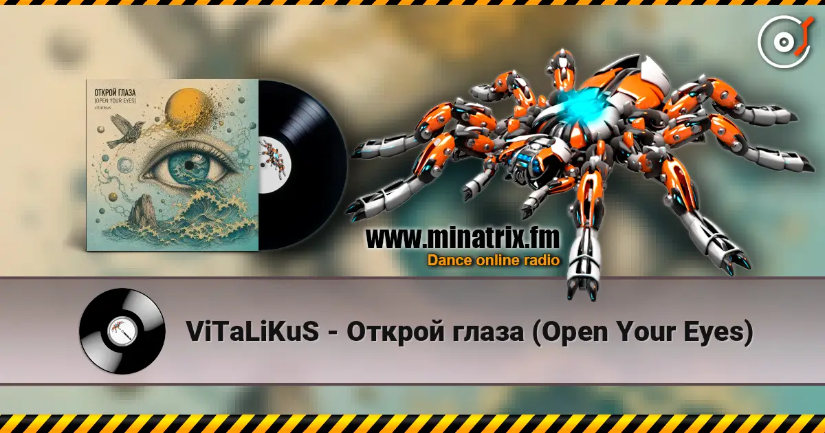 ViTaLiKuS - Открой глаза (Open Your Eyes) listen online in high quality | Minatrix.FM