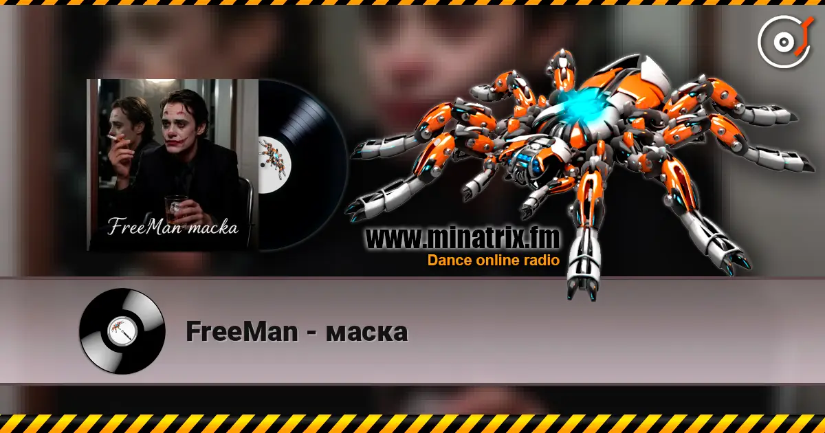 FreeMan - маска слухати онлайн у високій якості | Minatrix.FM