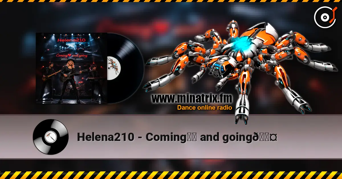 Helena210 - Coming❤️ and going🖤 слухати онлайн у високій якості | Minatrix.FM
