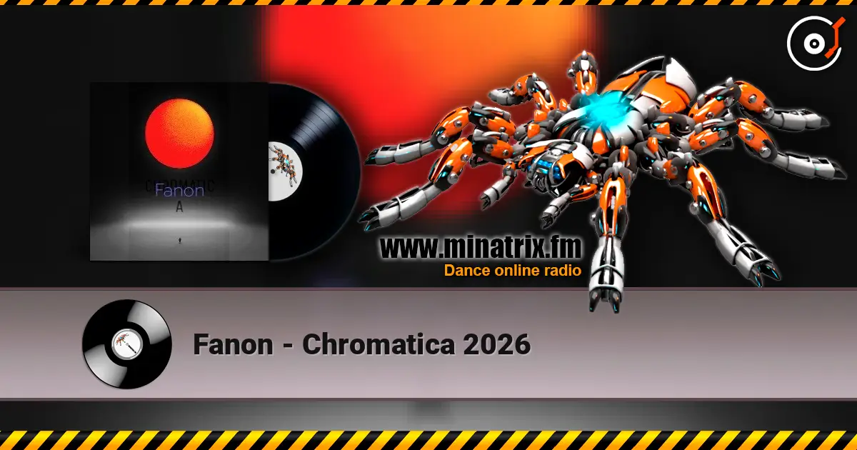 Fanon - Chromatica    2026 listen online in high quality | Minatrix.FM