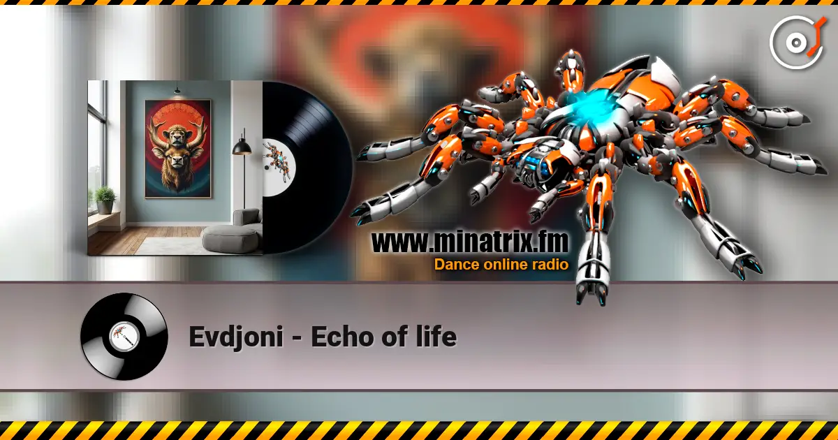 Evdjoni - Echo of life слухати онлайн у високій якості | Minatrix.FM