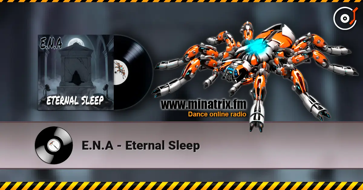 E.N.A - Eternal Sleep listen online in high quality | Minatrix.FM