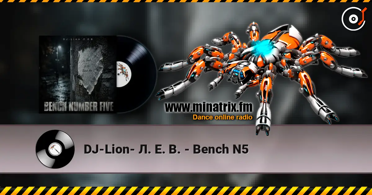 DJ-Lion- Л. Е. В. - Bench N5 слухати онлайн у високій якості | Minatrix.FM