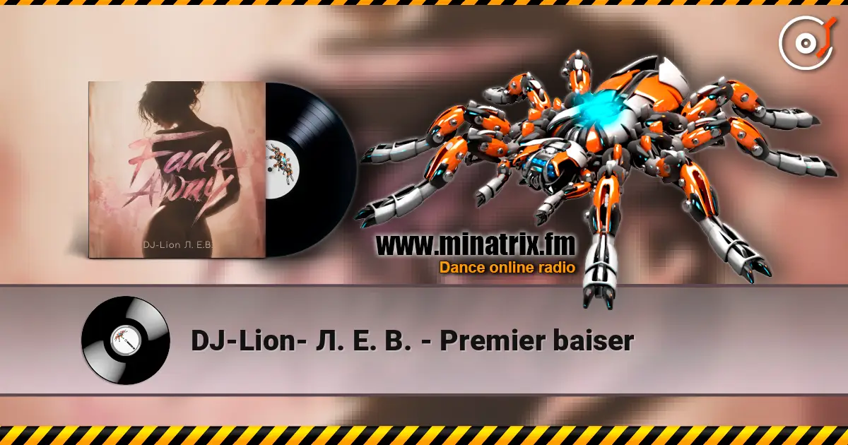 DJ-Lion- Л. Е. В. - Рremier baiser слухати онлайн у високій якості | Minatrix.FM