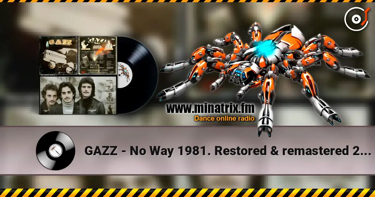 GAZZ - No Way 1981. Restored & remastered 2026. слухати онлайн у високій якості | Minatrix.FM