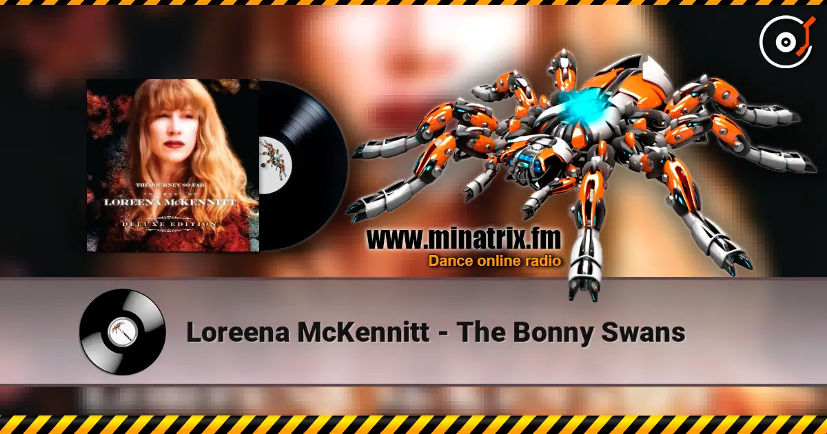 Loreena McKennitt - The Bonny Swans слухати онлайн у високій якості | Minatrix.FM