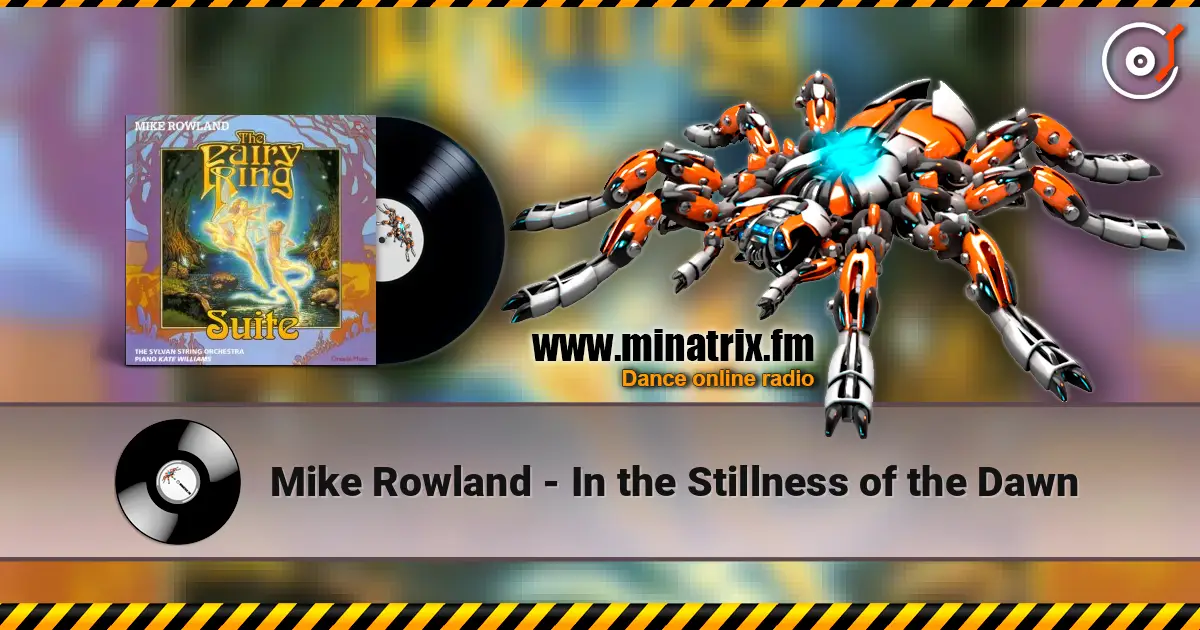 Mike Rowland - In the Stillness of the Dawn listen online in high quality | Minatrix.FM