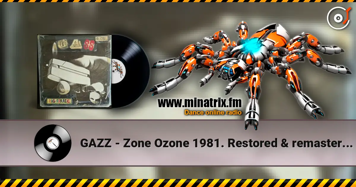 GAZZ - Zone Ozone 1981. Restored & remastered. слухати онлайн у високій якості | Minatrix.FM