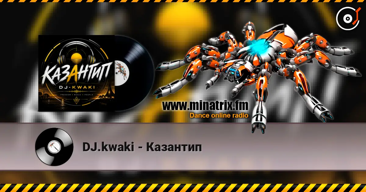 DJ.kwaki - Казантип слухати онлайн у високій якості | Minatrix.FM