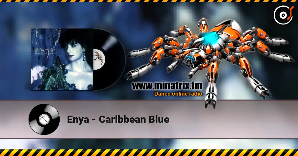 Enya - Caribbean Blue слухати онлайн у високій якості | Minatrix.FM