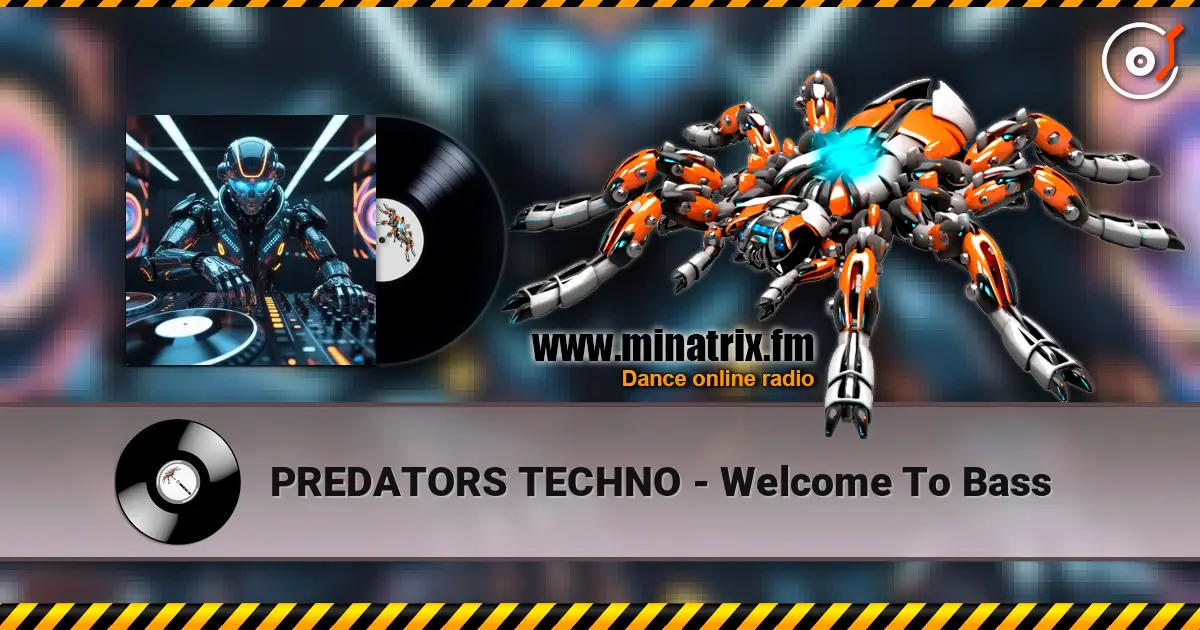 PREDATORS TECHNO - Welcome To Bass слухати онлайн у високій якості | Minatrix.FM