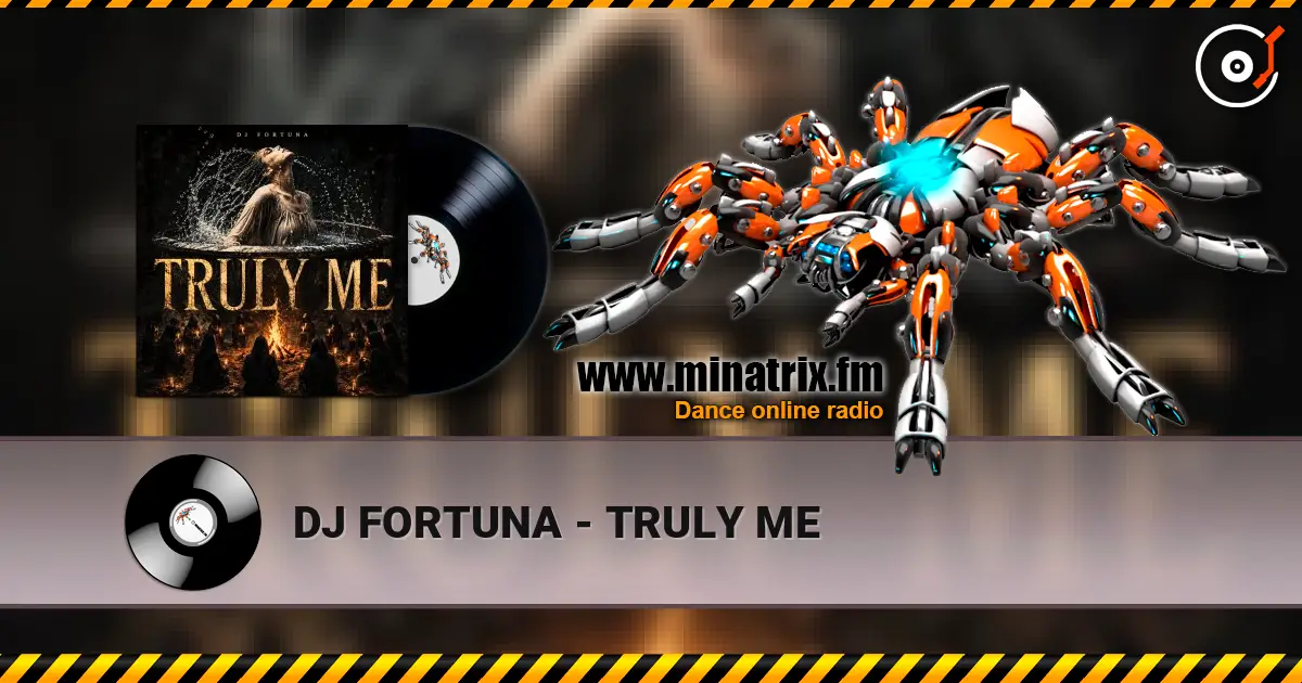 DJ FORTUNA - TRULY ME слухати онлайн у високій якості | Minatrix.FM