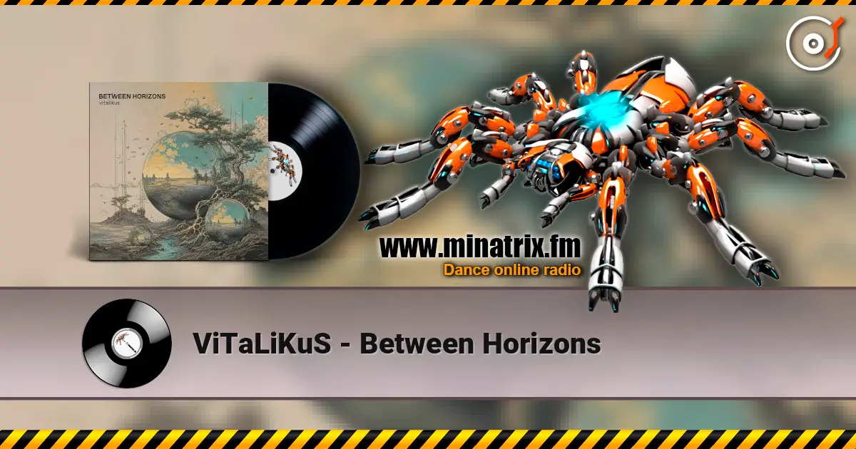 ViTaLiKuS - Between Horizons слухати онлайн у високій якості | Minatrix.FM