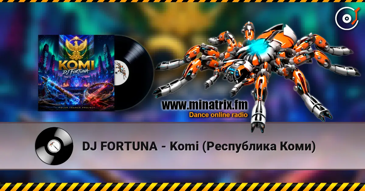DJ FORTUNA - Komi (Республика Коми) слухати онлайн у високій якості | Minatrix.FM