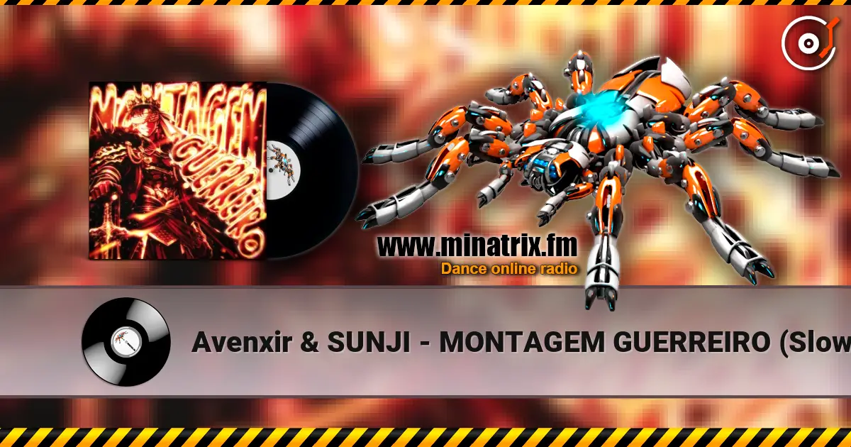 Avenxir & SUNJI - MONTAGEM GUERREIRO (Slowed) слухати онлайн у високій якості | Minatrix.FM