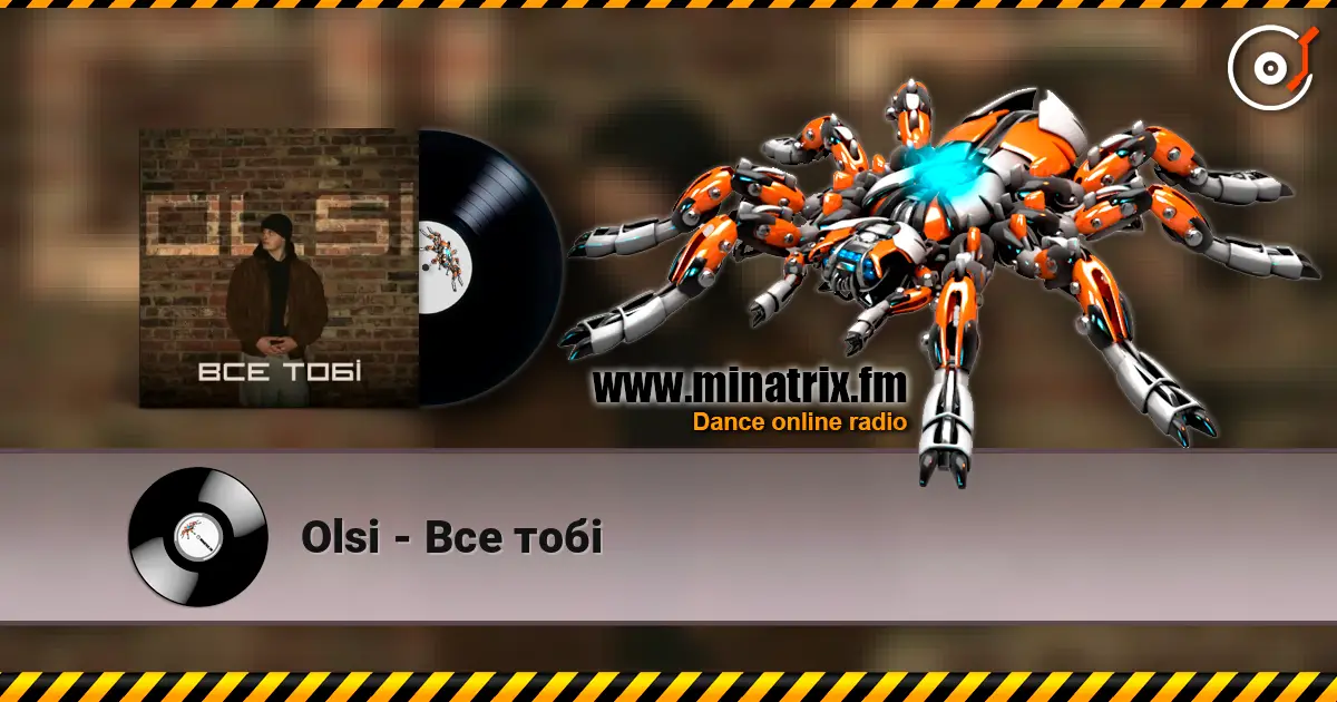 Olsi - Все тобі слухати онлайн у високій якості | Minatrix.FM