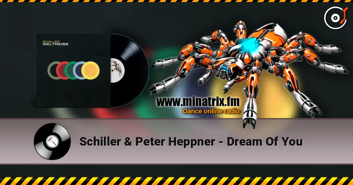 Schiller & Peter Heppner - Dream Of You listen online in high quality | Minatrix.FM