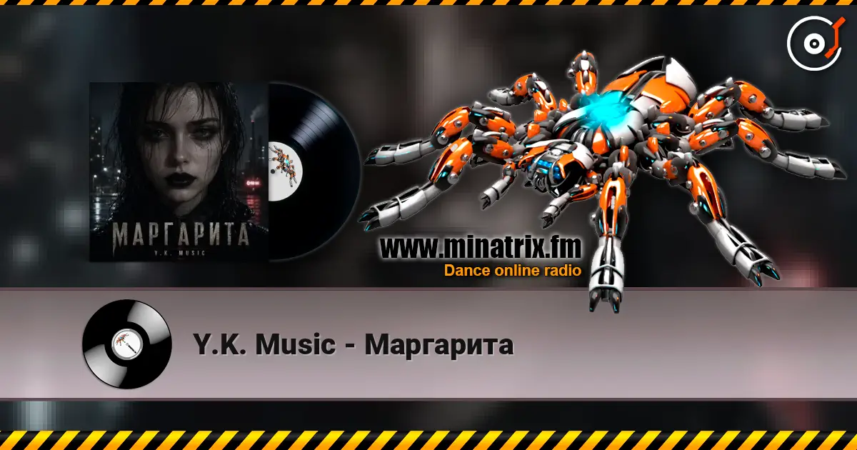 Y.K. Music - Маргарита слухати онлайн у високій якості | Minatrix.FM
