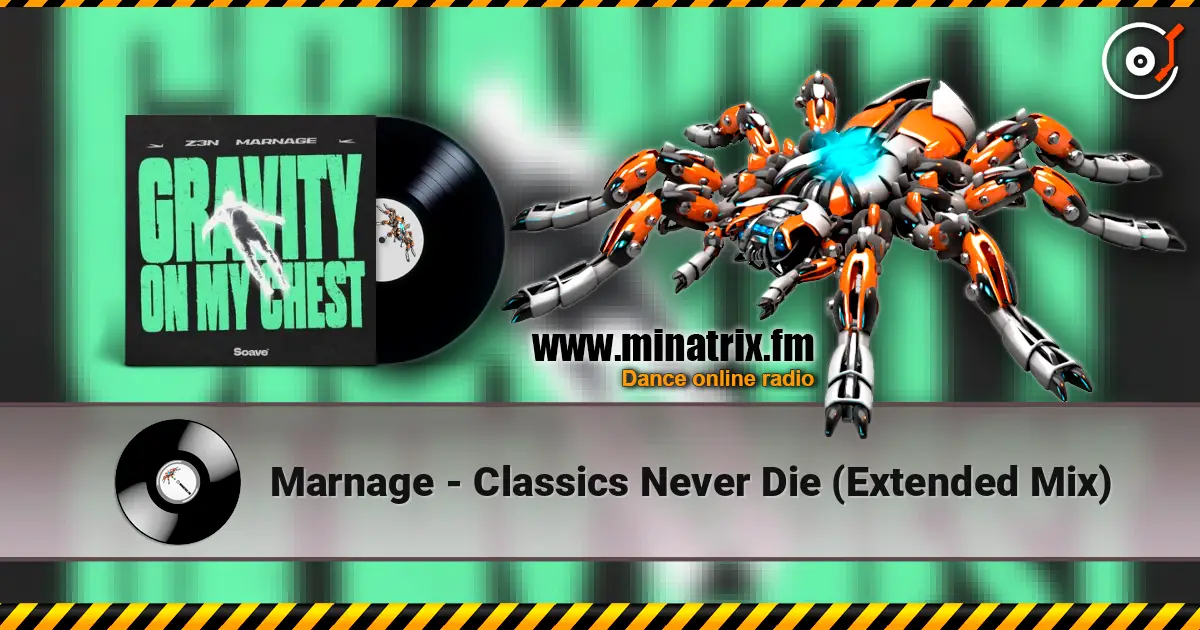 Marnage - Classics Never Die (Extended Mix) listen online in high quality | Minatrix.FM