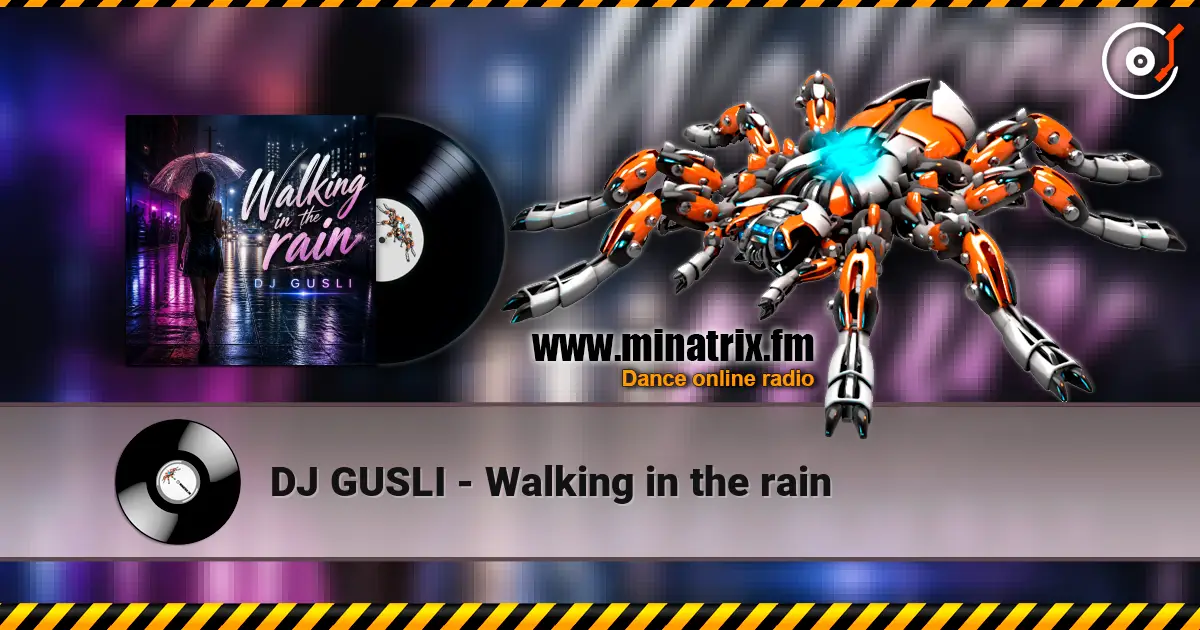 DJ GUSLI - Walking in the rain слухати онлайн у високій якості | Minatrix.FM
