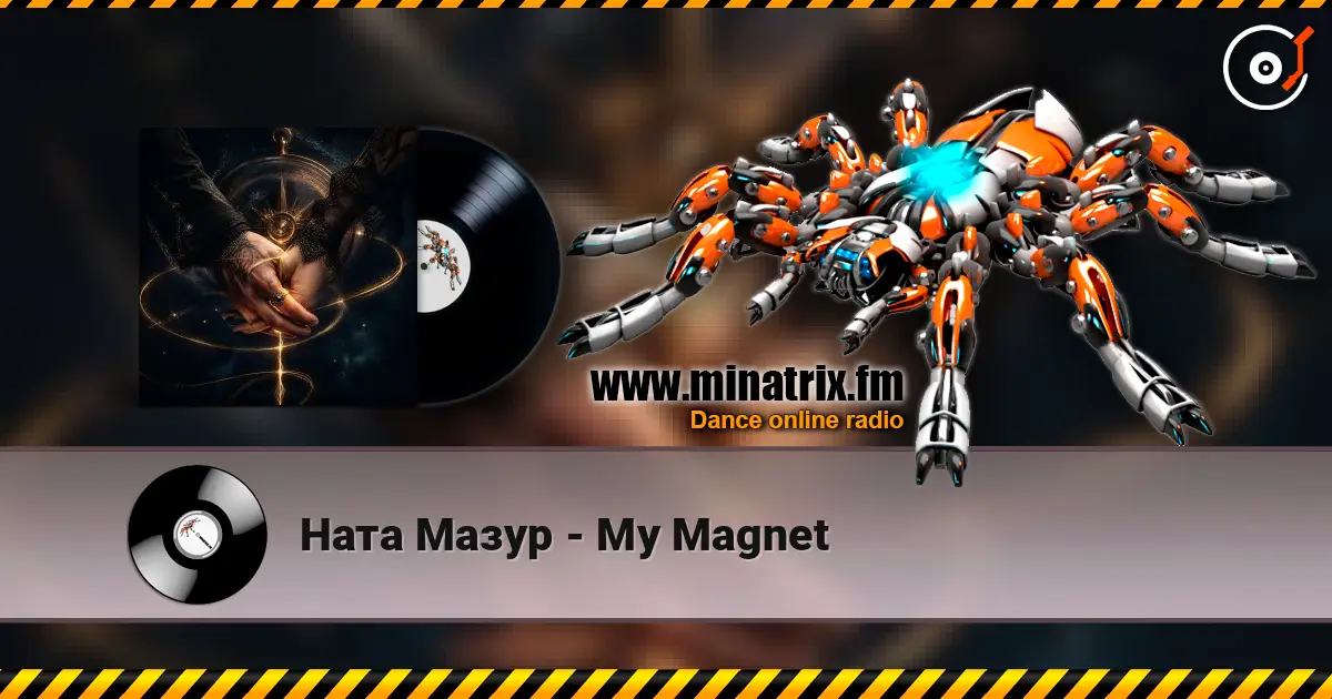 Ната Мазур - My Magnet слухати онлайн у високій якості | Minatrix.FM