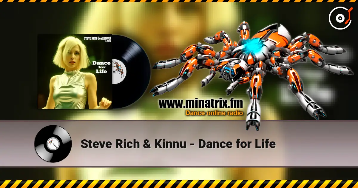 Steve Rich & Kinnu - Dance for Life listen online in high quality | Minatrix.FM