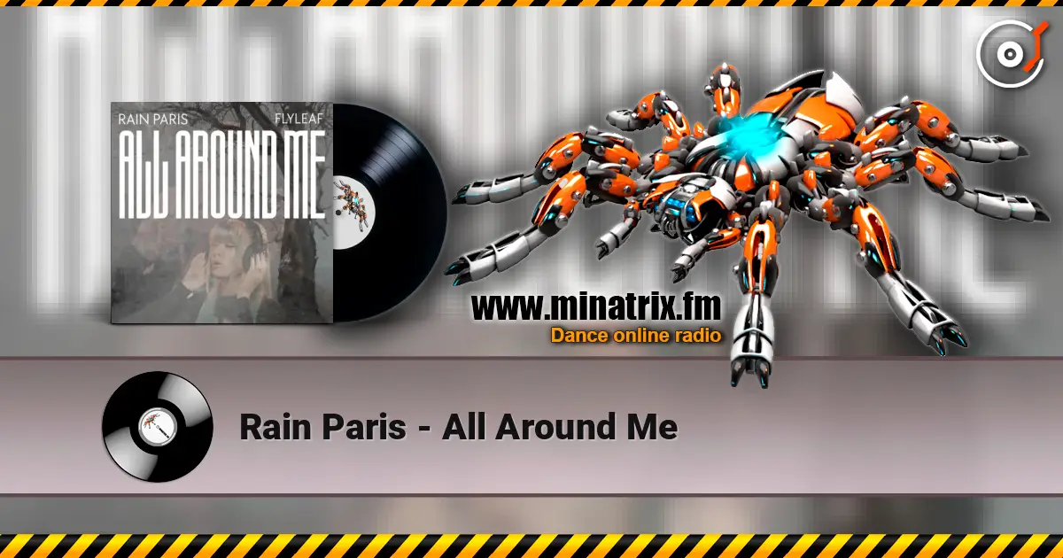 Rain Paris - All Around Me listen online in high quality | Minatrix.FM