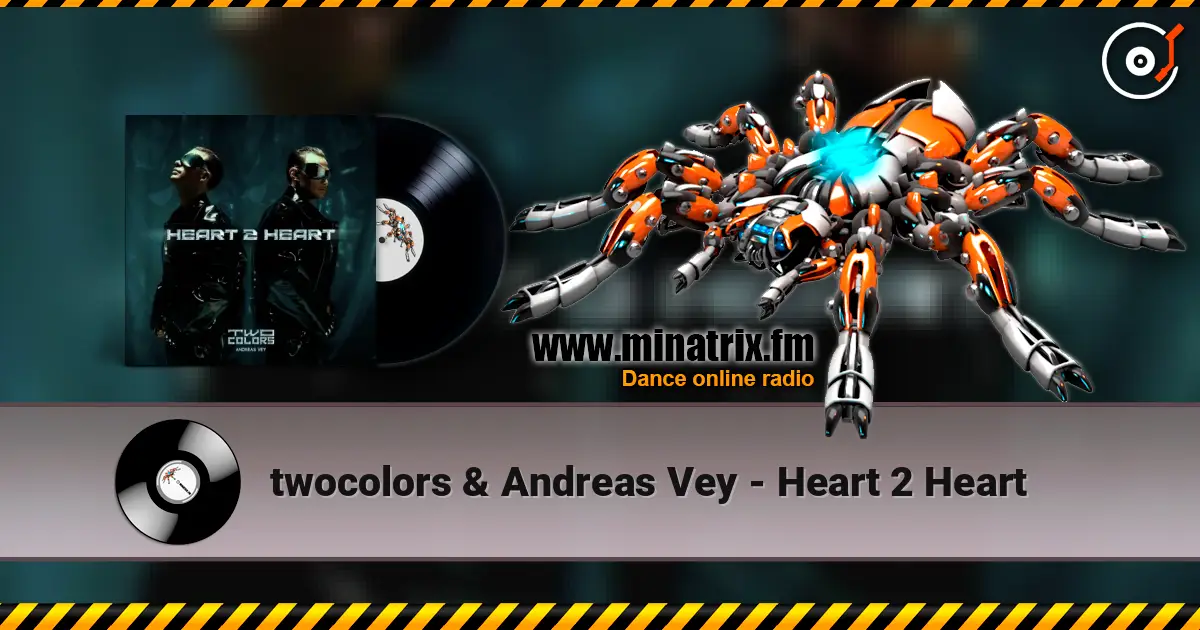 twocolors & Andreas Vey - Heart 2 Heart listen online in high quality | Minatrix.FM