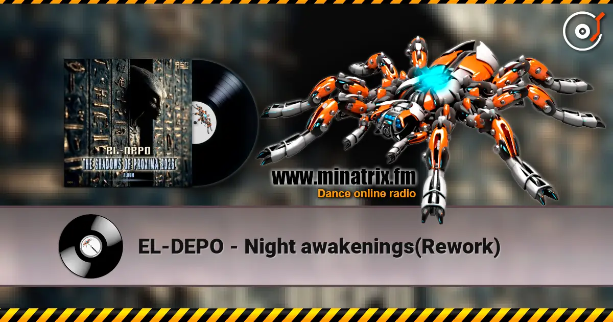 EL-DEPO - Night awakenings(Rework) слухати онлайн у високій якості | Minatrix.FM