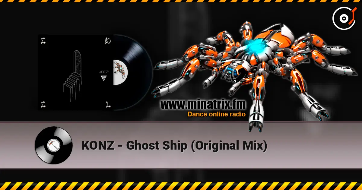KONZ - Ghost Ship (Original Mix) слухати онлайн у високій якості | Minatrix.FM