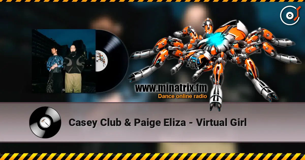 Casey Club & Paige Eliza - Virtual Girl слухати онлайн у високій якості | Minatrix.FM