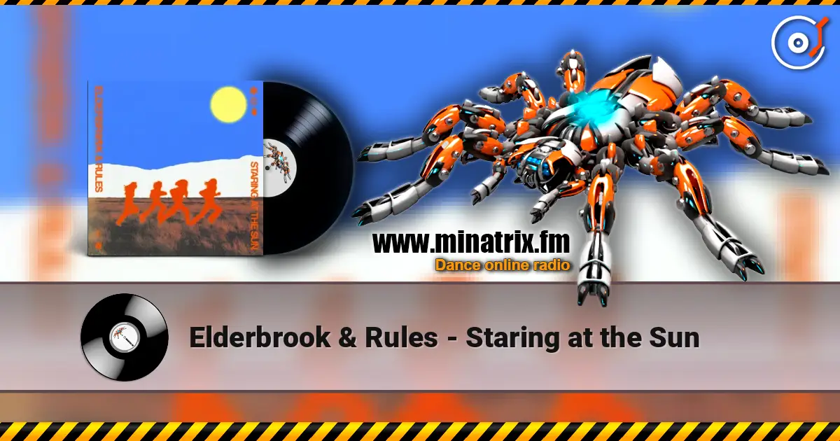 Elderbrook & Rules - Staring at the Sun слухати онлайн у високій якості | Minatrix.FM